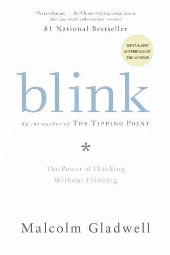 Blink by Malcolm Gladwell